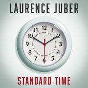 Laurence Juber - Standard Time (Remastered) (2019) [Hi-Res]