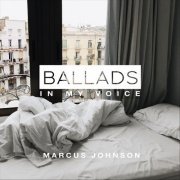 Marcus Johnson - Ballads In My Voice (2019)