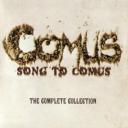 Comus - Song To Comus (The Complete Collection) (2005)