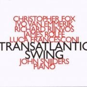 Christopher Fox, Ivo Van Emmerik, Richard Rijnvos, James Rolfe, Luca Francesconi, John Snijders - Transatlantic Swing (2014)