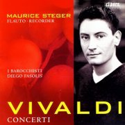 Diego Fasolis, Maurice Steger, I Barocchisti - Vivaldi: Concertos (2000)