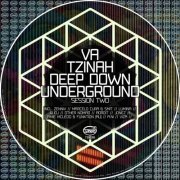 VA - Tzinah Deep Down Underground Session Two (2023)