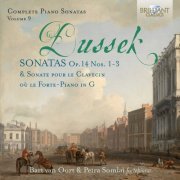Petra Somlai, Bart van Oort - Dussek: Complete Piano Sonatas, Op. 14 Nos. 1-3, Vol. 9 (2020)