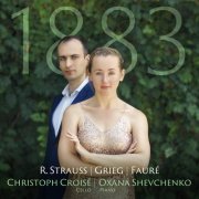 Christoph Croisé, Oxana Shevchenko - 1883 - R. Strauss, Grieg & Fauré (2023) [Hi-Res]