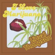 Linval Thompson - I Love Marijuana (Expanded Version) (1978)
