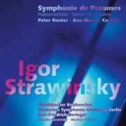 Windsbacher Knabenchor, Karl-Friedrich Beringer - Igor Strawinsky: Symphonie De Psaumes (2001)