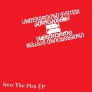 Underground System - Into the Fire EP (2022) [Hi-Res]