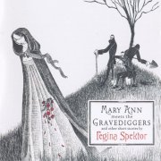 Regina Spektor - Mary Ann Meets The Gravediggers And Other Short Stories By Regina Spektor (2005)