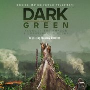 Nascuy Linares - Dark Green (Original Motion Picture Soundtrack) (2023) [Hi-Res]