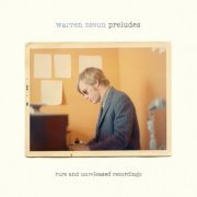 Warren Zevon - Preludes: Rare & Unreleased Recordings (2007)