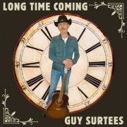 Guy Surtees - Long Time Coming (2024)