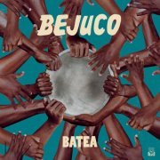 Bejuco - Batea (2021)