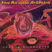 Sun Ra - Jazz in Silhouette (Expanded Edition) (2023) [Hi-Res]