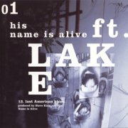 His Name Is Alive - Ft. Lake (1998)