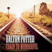 Dalton Potter - Train to Wonderful (2020)