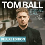 Tom Ball - Curtain Call (Deluxe Edition) (2024)
