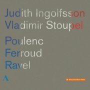 Judith Ingolfsson & Vladimir Stoupel - Poulenc, Ferroud & Ravel Violin Sonatas (2018) [Hi-Res]