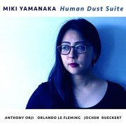 Miki Yamanaka - Human Dust Suite (2020)