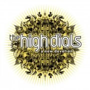The High Dials - A New Devotion (20th Anniversary Edition) (2023) [Hi-Res]
