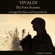 Claudio Colombo - Vivaldi: The Four Seasons Arranged for Flute and Harpsichord (2023)