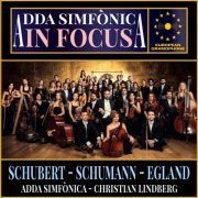 Franz Schubert, Robert Schumann, Christian Lindberg, ADDA Simfònica - ADDA Simfònica: In Focus (2024) [Hi-Res]
