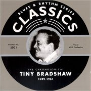 Tiny Bradshaw - Blues & Rhythm Series Classics 5031: The Chronological Tiny Bradshaw 1949-1951 (2002)