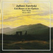 Marian Mika - Juliusz Zarebski: Piano works (2006) CD-Rip