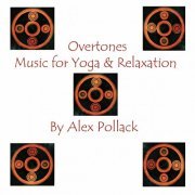 Alex Pollack - Overtones (Music for Yoga & Relaxation) (2024)