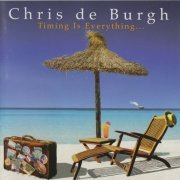 Chris de Burgh - Timing Is Everything... (2002)
