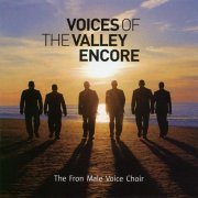 The Fron Male Voice Choir - Voices Of The Valley: Encore (2007)