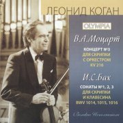 Leonid Kogan - Bach: Sonatas No. 1,2,3; Mozart: Violin Concerto No. 3. Vol. 2 (2003)