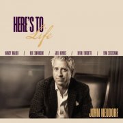 John Neudorf - Here's To Life (2024) [Hi-Res]