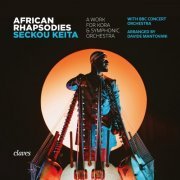 Seckou Keita, The BBC Concert Orchestra & Mark Heron - African Rhapsodies (A Work for Kora & Symphonic Orchestra) (2023) [Hi-Res]