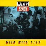 Talking Heads - Wild Wild Life (US 12") (1986)