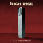 Clint Mansell - High-Rise (Original Soundtrack Recording) (2016) [Hi-Res]