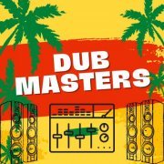 Sly & Robbie, Roots Radics, Peter Chemist - Dub Masters (2023)
