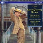 John Lanchbery & Orchestra Victoria - The Sentimental Bloke (2021) [Hi-Res]