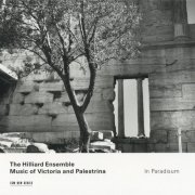 The Hilliard Ensemble - In Paradisum: Music Of Victoria And Palestrina (2000)