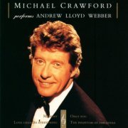 Michael Crawford - Michael Crawford Performs Andrew Lloyd Webber (1991)