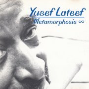 Yusef Lateef - Metamorphosis ∞ (1993)