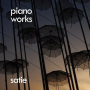 Jean-Joël Barbier, Katia & Marielle Labèque - Satie: Piano Works (2021)