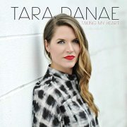 Tara Danae - Taking My Heart (2019)