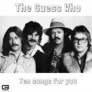 The Guess Who - Ten Songs for you (2022)