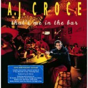A.J. Croce - That's Me in the Bar (20th Anniversary Edition) (2015)
