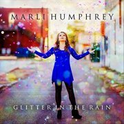 Marli Humphrey - Glitter in the Rain (2019)