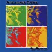 Steve 'Big Man' Clayton - Best of 1999-2007 (2015)
