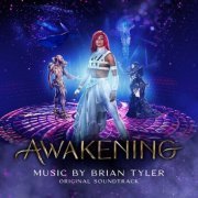 Brian Tyler - Awakening (Original Soundtrack) (2023) [Hi-Res]