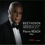 Pierre Réach - Beethoven: Sonates Opp. 31, 109, 110 & 111 (2022) [Hi-Res]