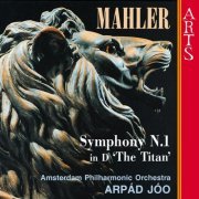 Arpád Jóo - Mahler: Symphony No. 1 in D major 'Titan' (2006)
