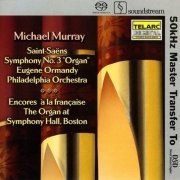 Michael Murray, Eugene Ormandy - Saint-Saens: Symphony No. 3 In C Minor Op. 78 "Organ" (2004) [SACD]